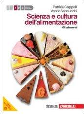 Scienza e cultura dell'alimentazione. Per le Scuole superiori. Con espansione online