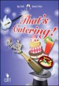 That's catering! CLIL for english. Con espansione online