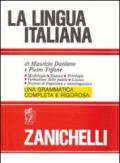 La lingua italiana. Morfologia sintassi fonologia formazione delle parole. Lessico. Nozioni di linguistica e sociolinguistica