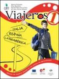 Viajeros. Método de español basado en los estilos de aprendizajeado. Per la Scuola media. Con CD Audio. Con CD-ROM: 1