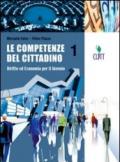 Le competenze del cittadino. Diritto ed economia. Con espansione online. Per gli Ist. professionali. 1.