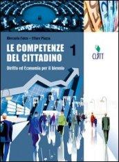 Le competenze del cittadino. Diritto ed economia. Con espansione online. Per gli Ist. professionali. 1.