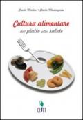 Cultura alimentare. Dal piatto alla salute. Con espansione online. Per gli Ist. Tecnici e professionali