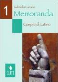 Memoranda. Compiti di latino. Per i Licei e gli Ist. magistrali. 1.