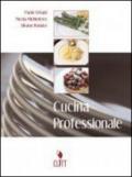 Cucina professionale. Per gli Ist. professionali alberghieri. Con CD-ROM