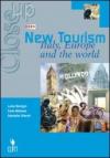Close up on new tourism. Italy, Europe and the world. Con CD Audio. Per gli Ist. tecnici e professionali