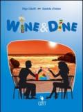 Wine & dine. Per le Scuole superiori. Con espansione online