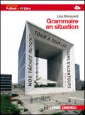 Grammaire en situation. Per le Scuole superiori. Con espansione online