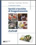 Servizi e tecniche di enogastronomia. Cucina. Con espansione online. Per gli Ist. professionali alberghieri