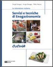 Servizi e tecniche di enogastronomia. Cucina. Con espansione online. Per gli Ist. professionali alberghieri