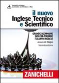 Il nuovo inglese tecnico e scientifico. Grande dizionario inglese-italiano italiano-inglese. Con aggiornamento online