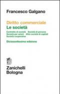 Diritto commerciale. Le società. Contratto di società. Società di persone. Società per azioni. Altre società di capitali. Società cooperative