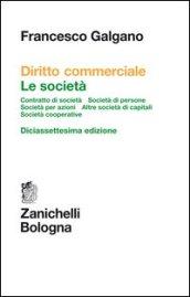 Diritto commerciale. Le società. Contratto di società. Società di persone. Società per azioni. Altre società di capitali. Società cooperative