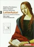 Letterautori. Percorsi ed esperienze letterarie. Con espansione online. Vol. 1: Dalle origini al tardo Cinquecento.