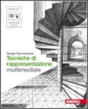 Tecniche di rappresentazione. Per le Scuole superiori. Con DVD-ROM. Con espansione online