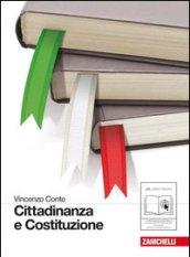 Cittadinanza e Costituzione. Per le Scuole superiori. Con espansione online