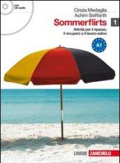 Sommerflirts. Livello A1. Con espansione online. Con CD Audio. Per le Scuole superiori. 1.