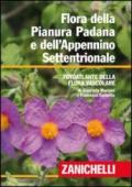 Flora della Pianura Padana e dell'Appennino Settentrionale. Foto atlante della Flora vascolare
