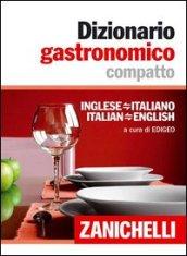 Dizionario gastronomico compatto. Inglese-italiano italian-english