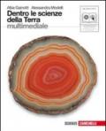 Dentro le scienze della terra. Per le Scuole superiori. Con CD-ROM. Con espansione online