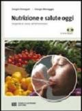 Nutrizione e salute oggi. Compendio di scienza dell'alimentazione. Con espansione online. Per le Scuole superiori. Con CD-ROM