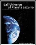 Dall'universo al pianeta azzurro. Con espansione online. Per le Scuole superiori