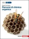 Percorsi di chimica organica. Per le Scuole superiori. Con espansione online