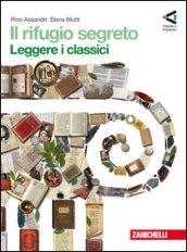 Il rifugio segreto. Con strumenti-Leggere i classici. Con espansione online. Per la Scuola media. 1.Accoglienza e abilità di base (3 vol.)