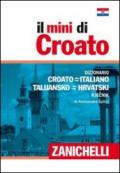 Il mini di croato. Dizionario croato-italiano italiano-croato