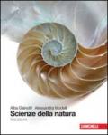 Scienze della natura. Volume unico. Per le Scuole superiori