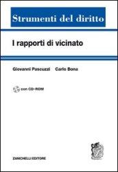 I rapporti di vicinato. Con CD-ROM