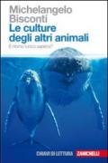 Le culture degli altri animali. È Homo l'unico sapiens?