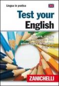 Test your english. Trovare, capire e correggere 501 errori tipici di inglese