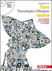 Fare. Tecnologia. Per la Scuola media. Con espansione online