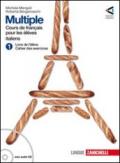 Multiple cours de français pour les élèves italiens. Livre de l'élève-Cahier des exercices-Memento grammaticale. Con espansione online. Per la Scuola media. 1.