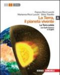 La terra, il pianeta vivente. Vol. A: la terra solida. Con Earth science in english. Per le Scuole superiori. Con espansione online