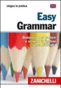 Easy Grammar. Dizionario per parlare e scrivere in inglese senza difficoltà