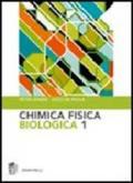 Chimica fisica biologica: 1