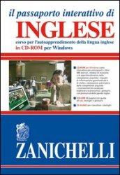 Passaporto interattivo di inglese. Corso per l'autoapprendimento della lingua inglese. Con CD-ROM