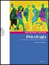 Psicologia. I motivi del comportamento umano. Per le Scuole superiori. Con espansione online