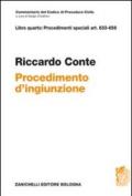 Commentario del codice di procedura civile. Libro quarto: procedimenti speciali art. 633-656. Il provvedimento di ingiunzione