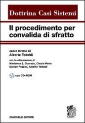 Procedimento per convalida di sfratto. Con CD-ROM