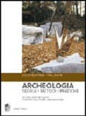 Archeologia. Teoria, metodi, pratica