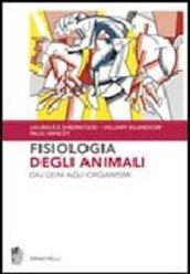 Fisiologia degli animali. Dai geni agli organismi