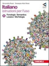 Italiano. Istruzioni per l'uso. Vol. A-B-C. Per la Scuola media. Con espansione online