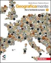 Geograficamente. Con espansione online. Per la Scuola media vol.1