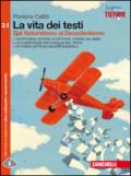 La vita dei testi. Per le Scuole superiori. Con espansione online: 1\1