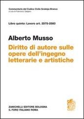 Commentario del Codice Civile. Art. 2575-2583. Diritto d'autore sulle opere dell'ingegno letterarie e artistiche