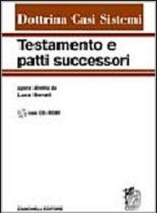 Testamento e patti successori. Con CD-ROM