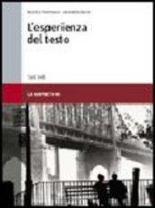 L'esperienza del testo. La narrazione. Per le Scuole superiori